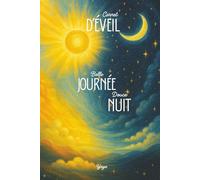 Carnet d'éveil, Belle journée, douce nuit: Journal de 91 jours pour cultiver la gratitude, la paix intérieure et les rêves lumineux