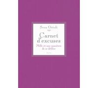 Carnet d'excuses: Mille et une manières de se défiler