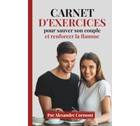 Carnet d'exercices pour sauver son couple et renforcer la flamme