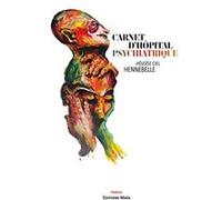 Carnet d'hôpital psychiatrique Hennebelle Héloise Ciel (Auteur)