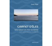 Carnet d'îles Une saison en mer Ionienne - Juan Rigo - Azoe - broché - Récit