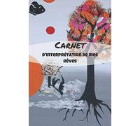 CARNET D'INTERPRETATION DE MES REVES: Un petit livre pour enfants et jeunes adolescents pour les aider à décrire leurs rêves | format 13,34cm x 20,32cm | 50 pages