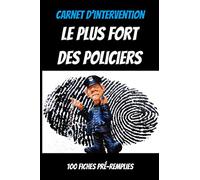 Carnet d'intervention policier : carnet d'intervention police nationale : douanes : gendarmerie: Cadeau original pour policier : registre d'intervention police : le meilleur des policier
