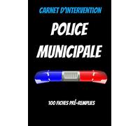 Carnet d'intervention policier : carnet d'intervention police nationale : douanes : gendarmerie: Cadeau original pour policier : registre d'intervention police : le meilleur des policier
