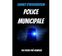 Carnet d'intervention policier : carnet d'intervention police nationale : douanes : gendarmerie: Cadeau original pour policier : registre d'intervention police : le meilleur des policier