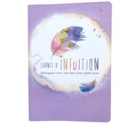 Carnet d'intuition - Dialoguer avec son âme jour après jour