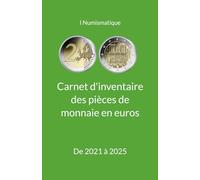 Carnet d'inventaire des pièces de monnaie en euros: De 2021 à 2025