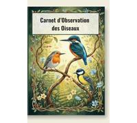 Carnet d'Observation des Oiseaux: Ornithologie