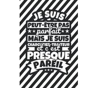 Carnet doublé: Je suis peut-être pas parfait mais je suis charcutier-traiteur et c'est presque pareil