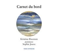 Carnet du bord - Kristina Ifwarson - Voix D'encre - broché - Poésie