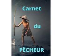 Carnet du Pêcheur: Carnet de pêche - livre de pêche - idée cadeau