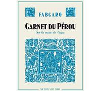 Carnet Du Pérou - Sur La Route De Cuzco