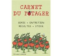 Carnet du potager à remplir idéal pour le suivi des cultures de légumes - 150 pages Format 18 x 25 cm NLFBP Editions (Auteur)