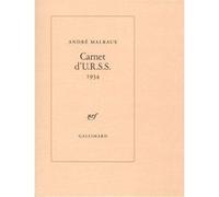 Carnet d'U.R.S.S. André Malraux (Auteur), Jean-Yves Tadié (Préface), François De Saint-Chéron (Edité par)