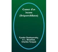 Carnet D'un Inconnu; (Stépantchikovo)