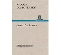 Carnet D'un Inconnu (Stépantchikovo)