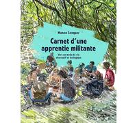 Carnet d'une apprentie militante: Vers un mode de vie alternatif et écologique