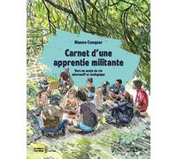 Carnet d'une apprentie militante: Vers un mode de vie alternatif et écologique