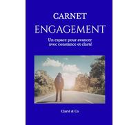Carnet Engagement: Un espace pour avancer avec constance et clarté