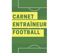 Carnet entraîneur football: Cahier pour noter les tactiques, les compositions, les résultats de football sur 50 matchs - Cadeau à offrir