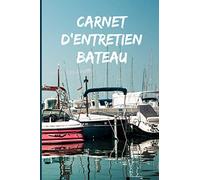 Carnet entretien bateau: Fiches annuelles d'entretien et maintenance