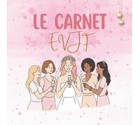 Carnet EVJF à Compléter - Jeux, Défis, Quiz & Album Souvenirs pour Future Mariée - Portrait Chinois, Espaces Photos & Messages de la Team Bride - Format Carré Premium