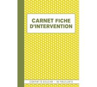 Carnet Fiche d'Intervention: 50 bordereaux tout type de secteur d'activité, carnet de bon d'intervention à remplir, maintenance entretien et dépannage