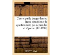 Carnet-guide du gendarme : dressé sous forme de questionnaire par demandes et réponses Sur les lois et règlements à l'usage de la gendarmerie. 14e édition - Collectif - Hachette Bnf - broché - Livre