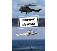 carnet hélicoptère de combat: carnet de note / journal pour les passionnés d'hélicoptères de combat / armée de l'air / ALAT / Puma / NH 90