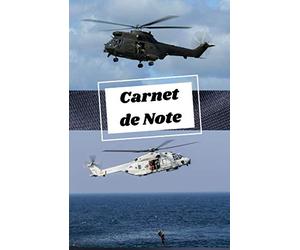carnet hélicoptère de combat: carnet de note / journal pour les passionnés d'hélicoptères de combat / armée de l'air / ALAT / Puma / NH 90