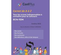 Carnet IECN de A à Z: Syndrômes, signes, scores et stades