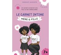 Carnet intime mère-fille Little Nappy pour en apprendre plus l'une sur l'autre, échanger, s'amuser et surtout rire - A partir de 7 ans - Journal intime avec ma maman: Carnet intime Little Nappy