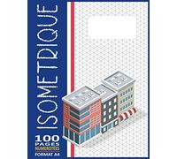 Carnet Isométrique A4 - 100 Pages Numérotées: Papier Isométrique Ligné Extra Fin Pour Vos Dessins Isométriques Détaillés - ( Cahier D'architecte & D'ingénieur - Série N° 27 )