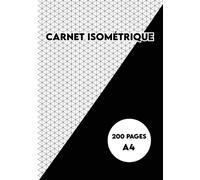 Carnet Isométrique: Cahier de 200 pages format A4 - 5 mm|Carnet avec quadrillage isométrique|figure en profondeur|Dessin en relief|Dessin industriel