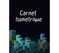 Carnet Isométrique: Cahier en pages Isométriques pour dessin 3D - côtés des triangles 5 mm - grille imprimée à l'encre gris clair - 100 pages A4 ... des deux cotés de la feuille, non perforé.