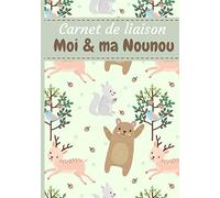 Carnet liaison Moi & ma Nounou: 5 mois de suivi avec ce carnet pour bébé | Journal de bord de votre bébé & de sa nounou | Outil idéal pour les parents ... maternelle, crèche, baby-sitter, MAM...