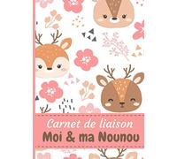 Carnet liaison Moi & ma Nounou: 5 mois de suivi avec ce carnet pour bébé | Journal de bord de votre bébé & de sa nounou | Outil idéal pour les parents ... maternelle, crèche, baby-sitter, MAM...
