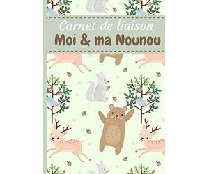Carnet liaison Moi & ma Nounou: 5 mois de suivi avec ce carnet pour bébé | Journal de bord de votre bébé & de sa nounou | Outil idéal pour les parents ... maternelle, crèche, baby-sitter, MAM...