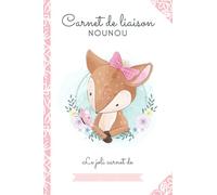 CARNET LIAISON NOUNOU - jolie biche: Cahier de transmission nounou/parent pour faciliter les transmissions au quotidien - Journal de bord de bébé sur ... en milieu familial, Crèche, Baby-sitter....)