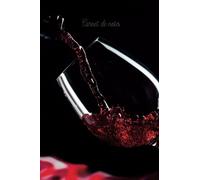 Carnet ligné 100 pages VIN Verre penché - Prise de notes agréable - votre compagnon de pensée: Pour ne plus rien perdre de vos idées.