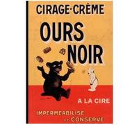 Carnet ligné Affiche Cirage-Crème Ours Noir - Benjamin Rabien - Hachette Bnf - broché - Livre