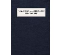 Carnet Maintenance Spécial BTP: Suivi des Opérations Préventives et Réparations