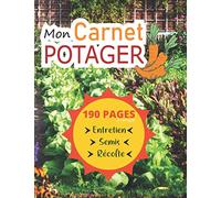 Carnet mon potager: Livre permaculture : 190 pages suivi et entretien carré potager