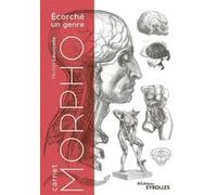 Carnet Morpho : Ecorché un genre Michel Lauricella (Auteur)