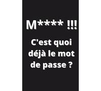Carnet Mot de Passe: Mes Mots de Passe et Identifiants : Petit Répertoire Alphabétique de Poche pour ne Rien Oublier