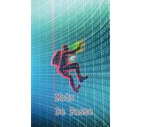 Carnet mots de passe: Vos identifiants et codes secrets, 13x21cm, format A5, index alphabétique, couverture data center
