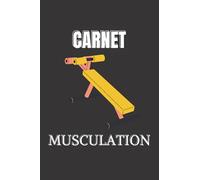 CARNET MUSCULATION: Journal d'haltérophilie: suivi des exercices, des répétitions, du poids, des séries, des mesures et des notes | meilleur carnet de musculation | 6*9 | 150 pages.