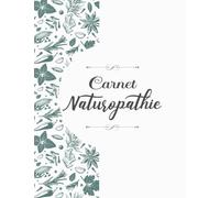 Carnet Naturopathie: carnet pour anamnèse naturopathie | naturopathie fiches | cahier à remplir pour naturopathie | cahier naturopathie | naturopathie anamnese et bilan | 100 Fiches Patients .