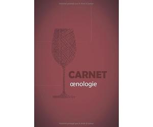 Carnet oenologie: Carnet de dégustation de vin à remplir | vous pourrez noter vos avis sur les bouteilles de vin que vous dégusterez | Carnet de vin ... désire se constituer une cave de grands crus.