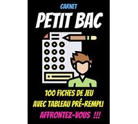 Carnet PETIT BAC-jeux de famille pour adultes et enfants-carnet de jeux adulte-carnet activité enfant-carnet de jeux enfants 6 ans: quizz pour ... bac jeu de societe-livre jeu de role enfant